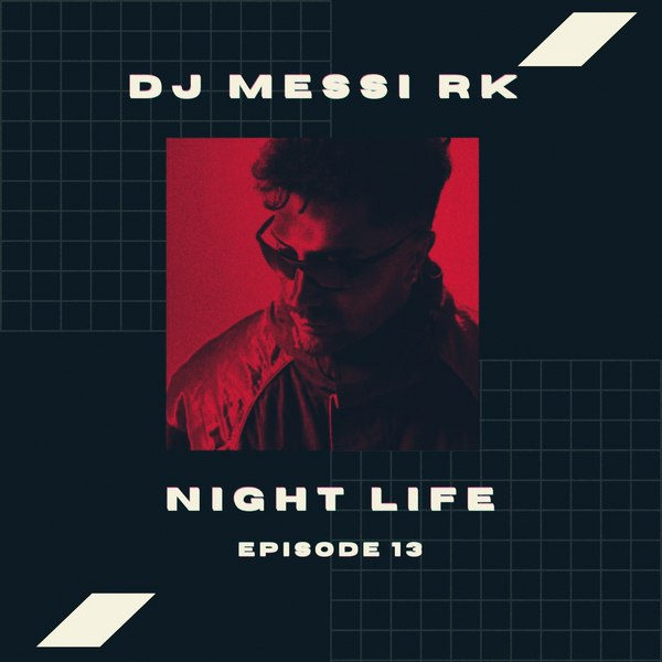 DJ Mesi RK - Nightlife 13